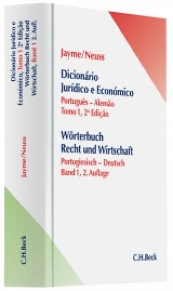 Jayme/ Neuss Wörterbuch der Rechts- und Wirtschaftssprache Portugiesisch-Deutsch
