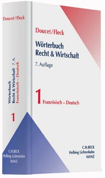 Doucet / Fleck Wörterbuch Recht und Wirtschaft Band 1 Französisch-Deutsch